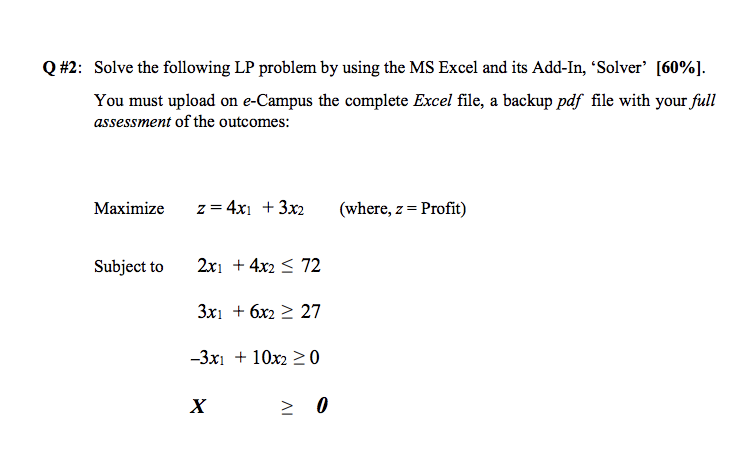 Q #2: Solve the following LP problem by using the