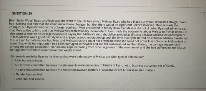 QUESTION 29 [Hair Stylist Woes] Ryan, a college