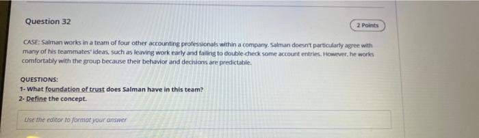 Question 32 2 Points CASE: Salman works in a team