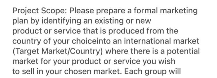 Project Scope: Please prepare a formal marketing