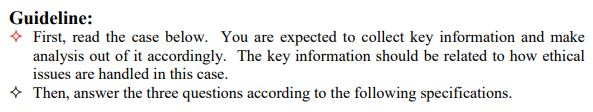 Guideline: First, read the case below. You are