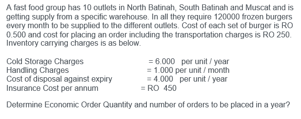 A fast food group has 10 outlets in North