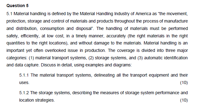 Question 5 5.1 Material handling is defined by