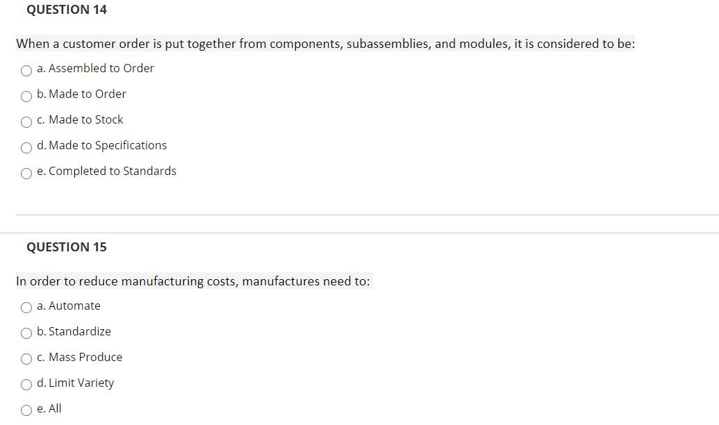 QUESTION 14 When a customer order is put together