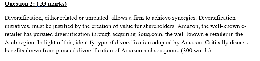 Question 2: (33 marks) Diversification, either
