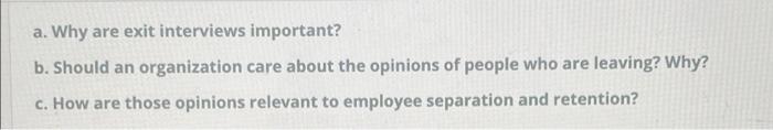 a. Why are exit interviews important? b. Should