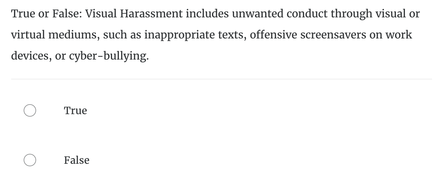 True or False: Visual Harassment includes
