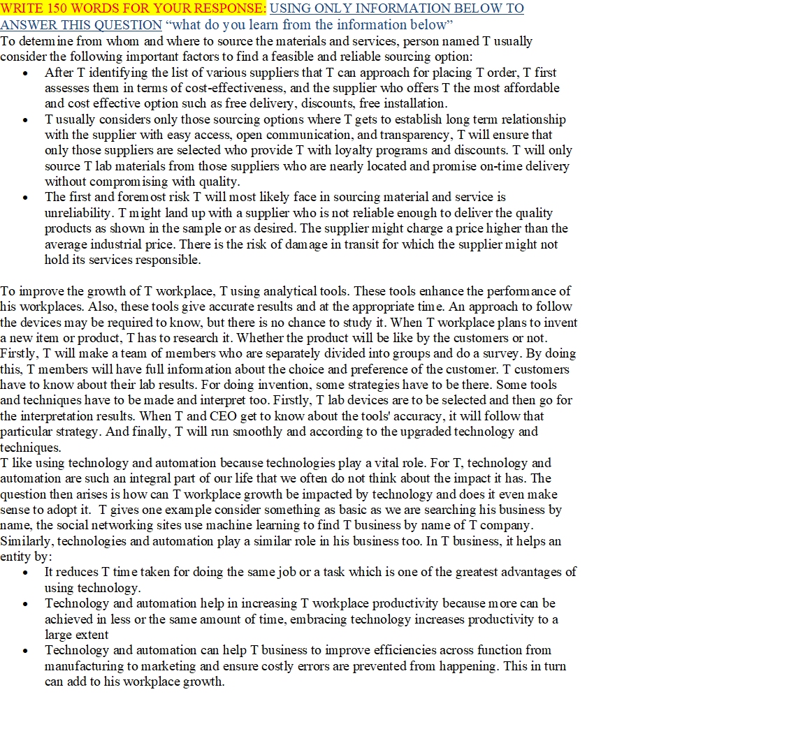 . WRITE 150 WORDS FOR YOUR RESPONSE: USING ONLY