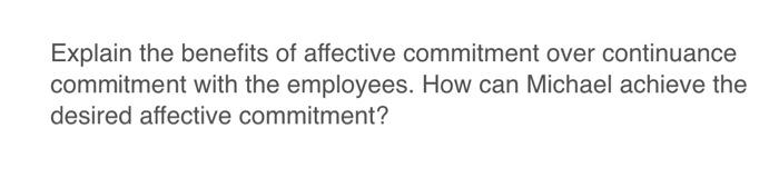 Explain the benefits of affective commitment over
