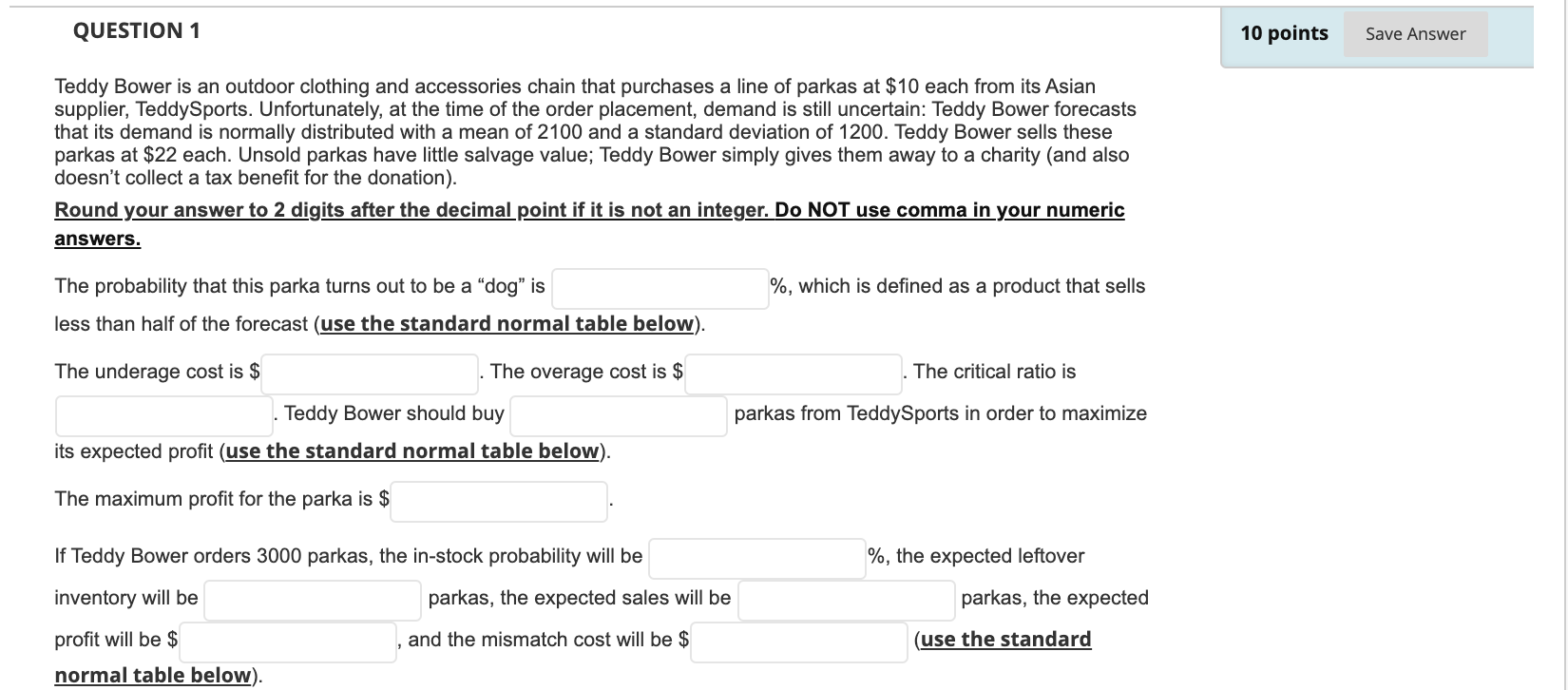 QUESTION 1 10 points Save Answer Teddy Bower is
