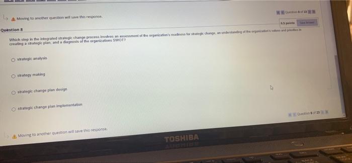 Moving to another question will save this