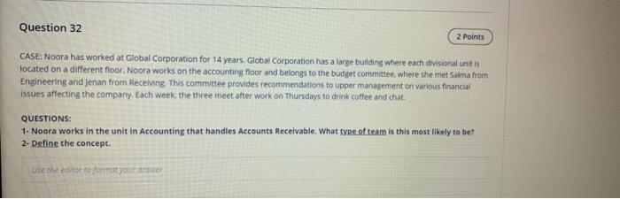 Question 32 Z Points CASE: Noora has worked at