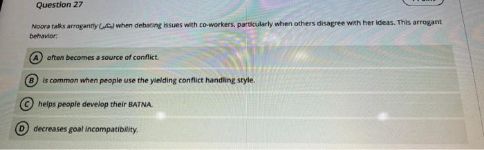 Question 27 Noora talks arrogantly ) when