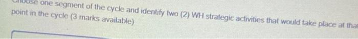 use one segment of the cycle and identify two (2)