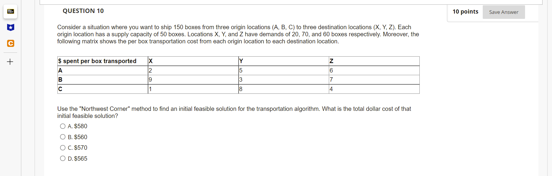 Bb QUESTION 10 10 points Save Answer Consider a