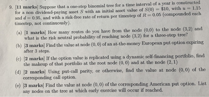 9. [11 marks Suppose that a one-step binomial