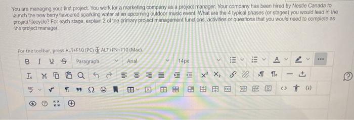 You are managing your first project. You work for