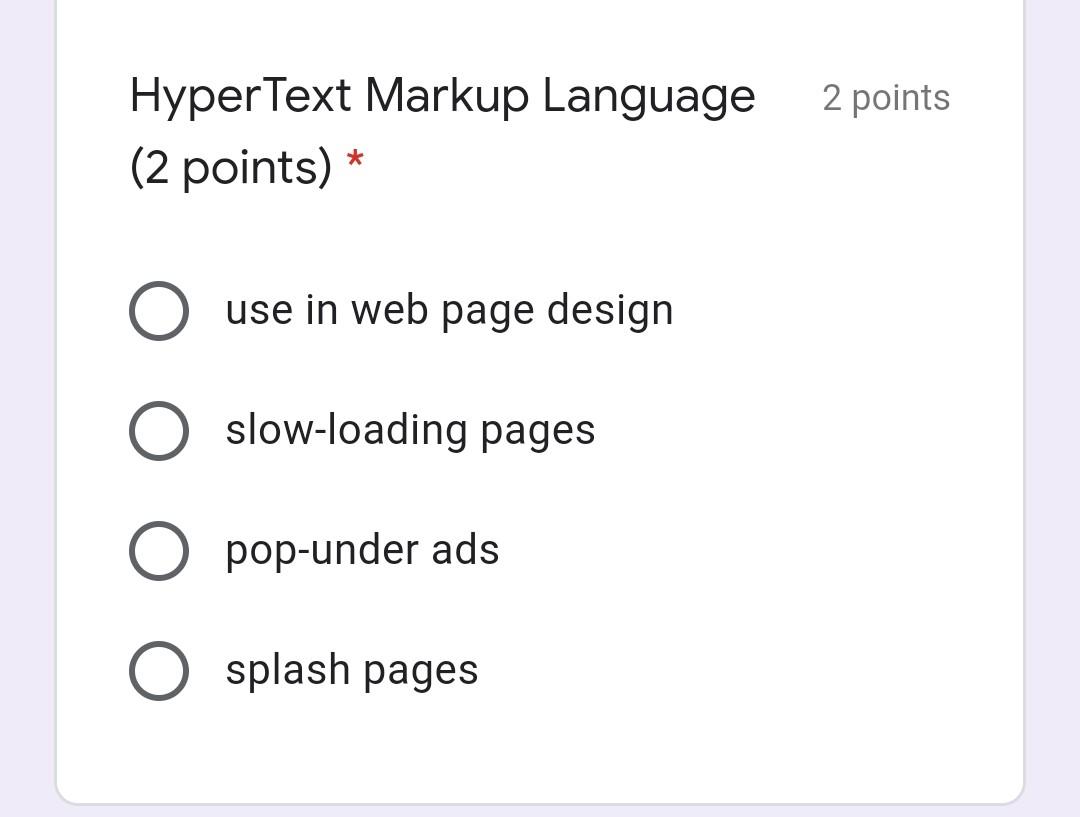 2 points HyperText Markup Language (2 points) *