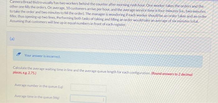 Cantera Bread Bistro usually has two workers