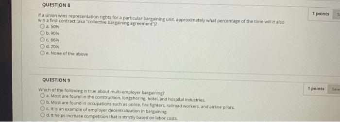 1 points SA QUESTION 2 By recognizing a union