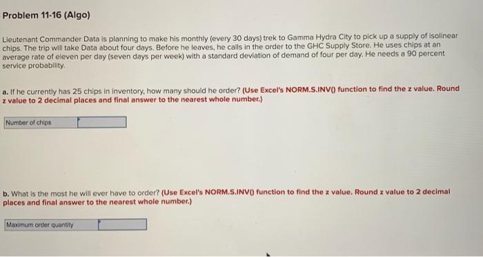 Problem 11-16 (Algo) Lieutenant Commander Data is