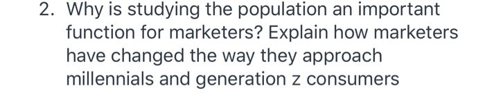 2. Why is studying the population an important