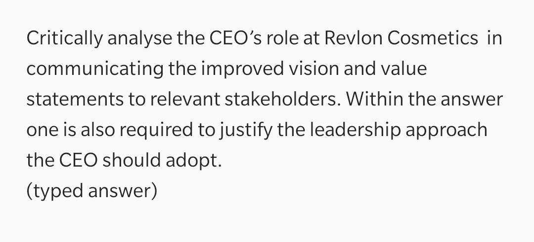 Critically analyse the CEO's role at Revlon