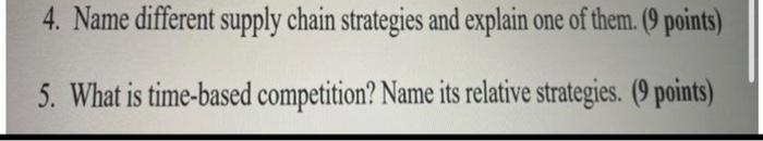 4. Name different supply chain strategies and