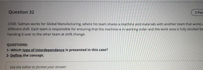 Question 32 2 Poil CASE: Salman works for Global