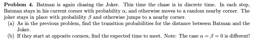Solve problem 4 and correct answers only please.