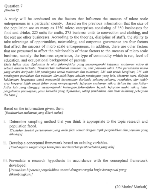 Question 7 [Soalan 7] A study will be conducted