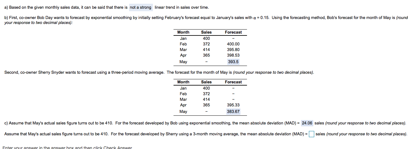 a) Based on the given monthly sales data, it can