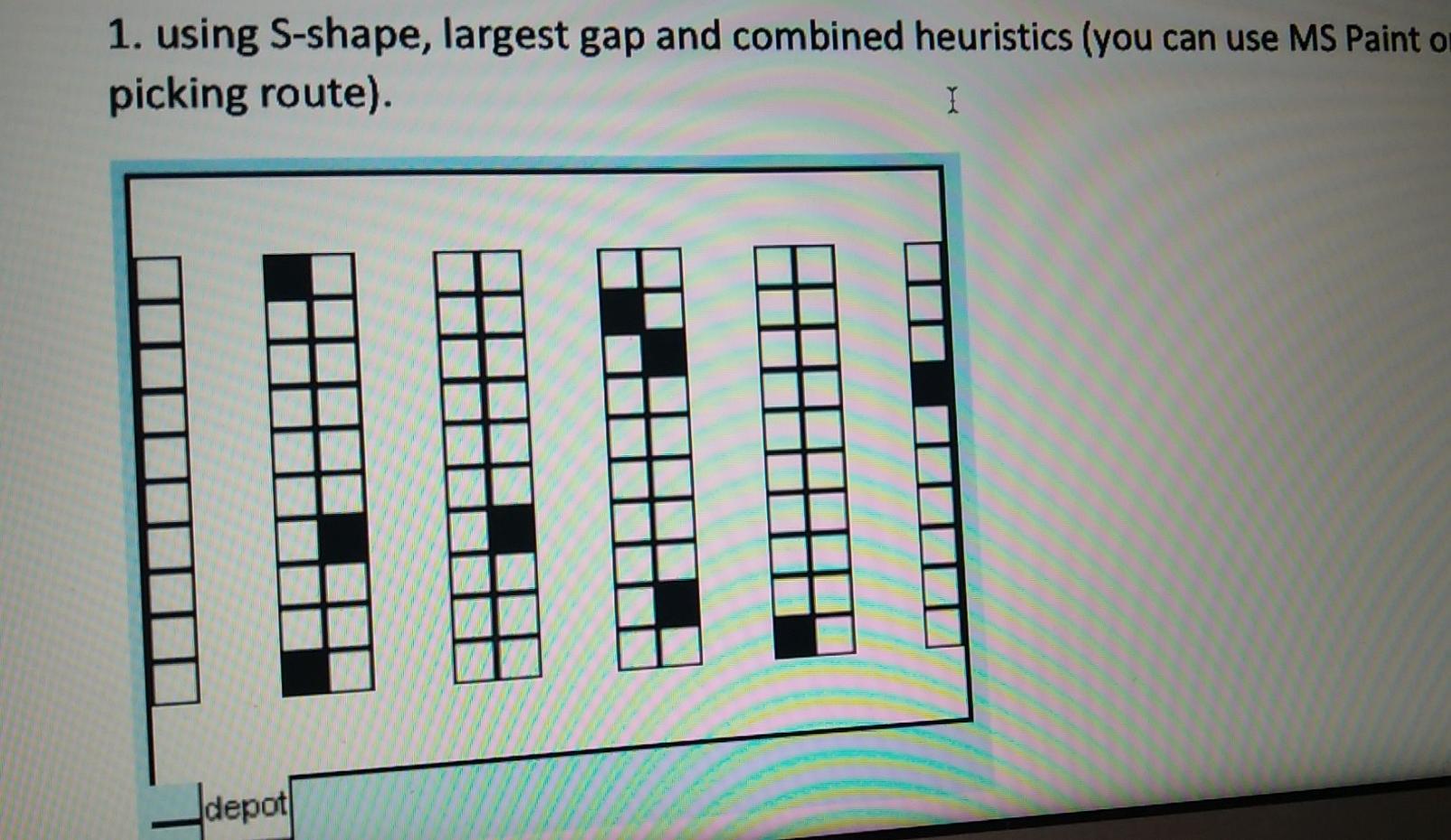 draw the corresponding picking routes please help