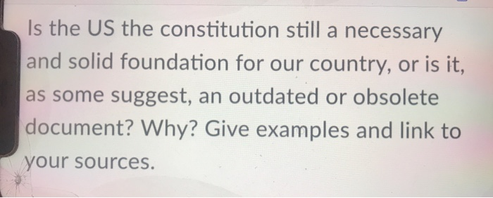 Is the US the constitution still a necessary and