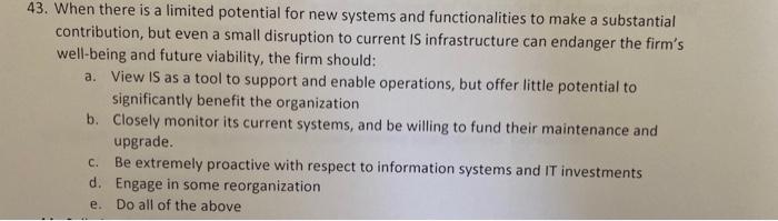 43. When there is a limited potential for new