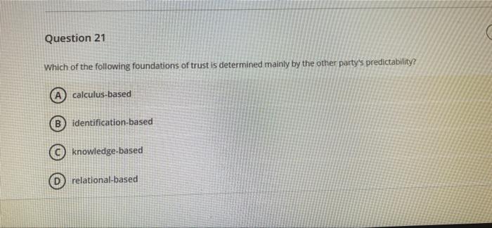 Question 21 Which of the following foundations of