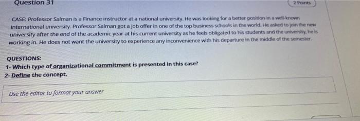Question 31 CASE: Professor Salman is a Finance