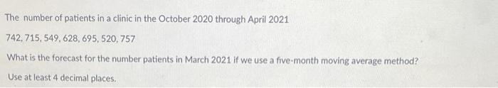 The number of patients in a clinic in the October
