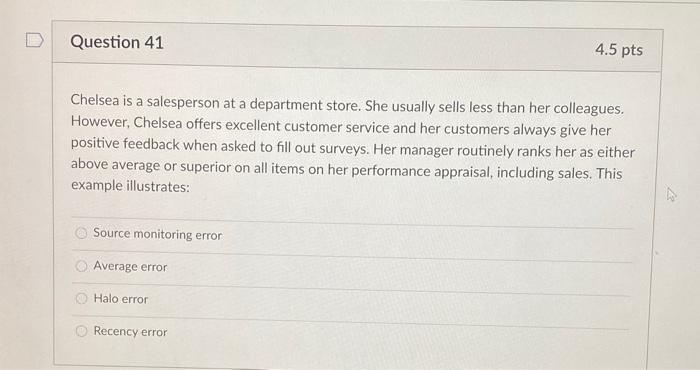 Question 41 4.5 pts Chelsea is a salesperson at a