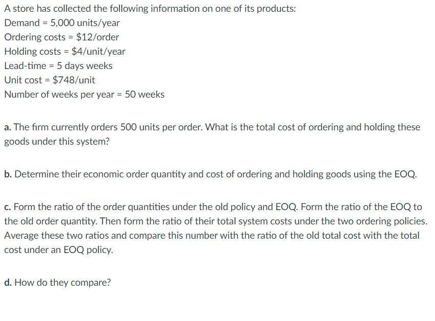 A store has collected the following information