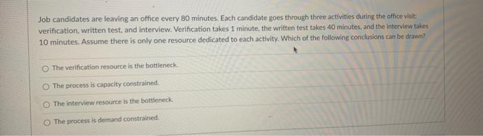 Job candidates are leaving an office every 80