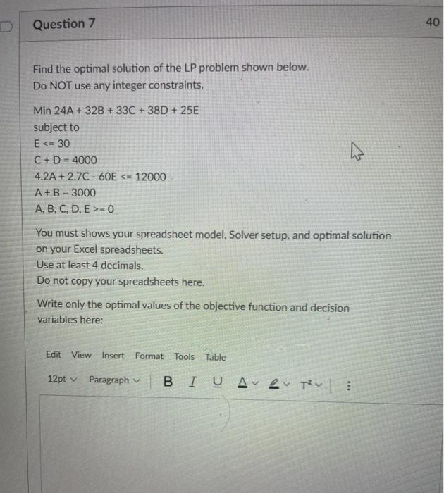 Question 7 40 Find the optimal solution of the LP