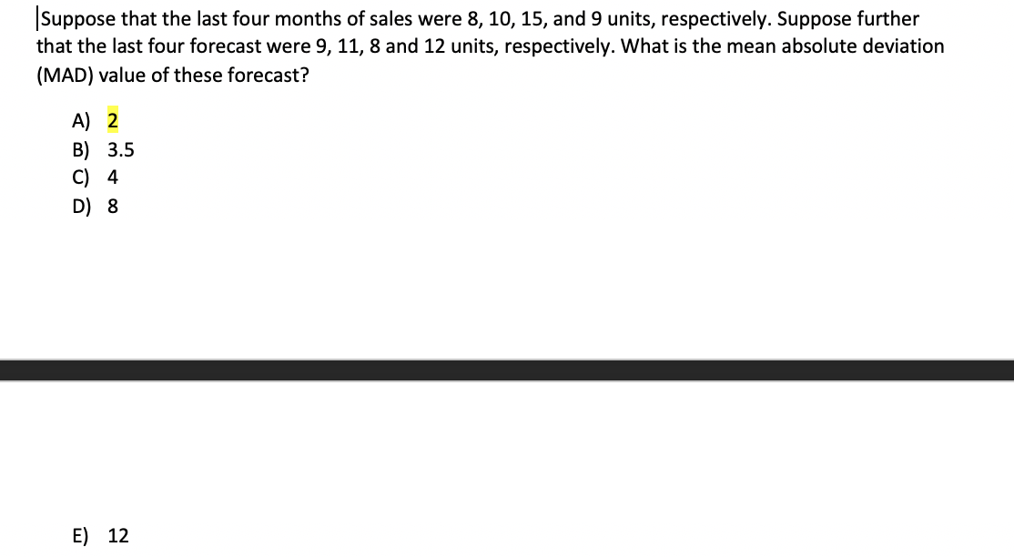 Suppose that the last four months of sales were