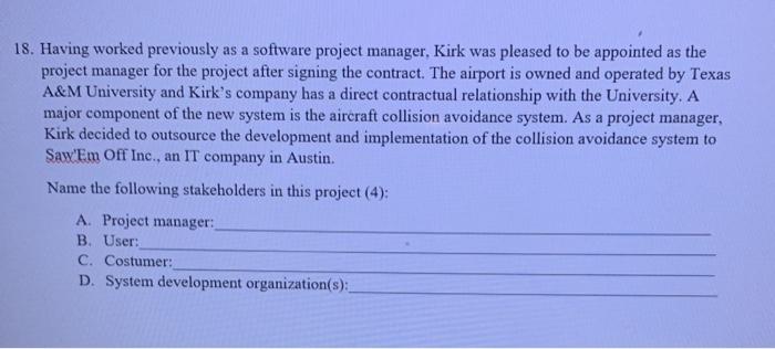 18. Having worked previously as a software