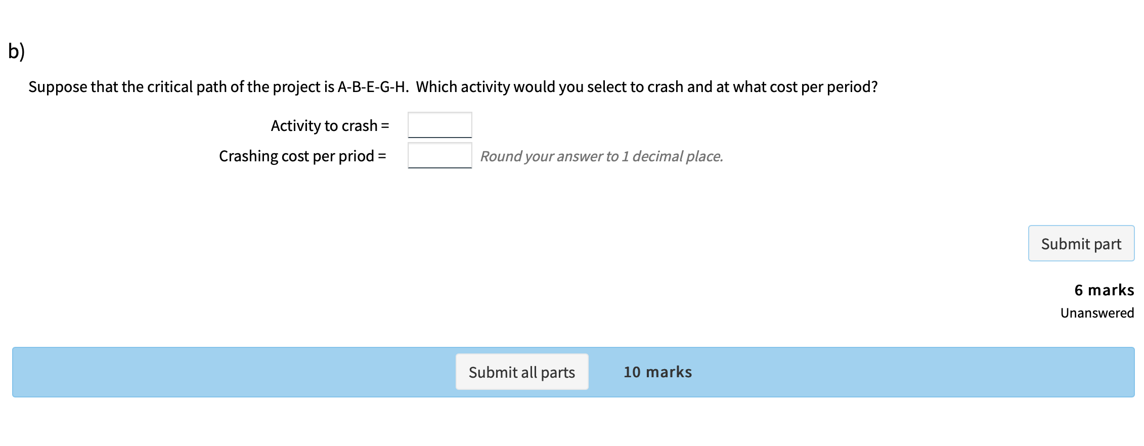 Consider the following CPM project. Normal Time