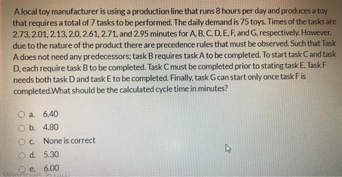 Alocal toy manufacturer is using a production