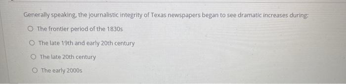 Generally speaking, the journalistic integrity of