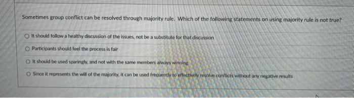 Sometimes group conflict can be resolved through