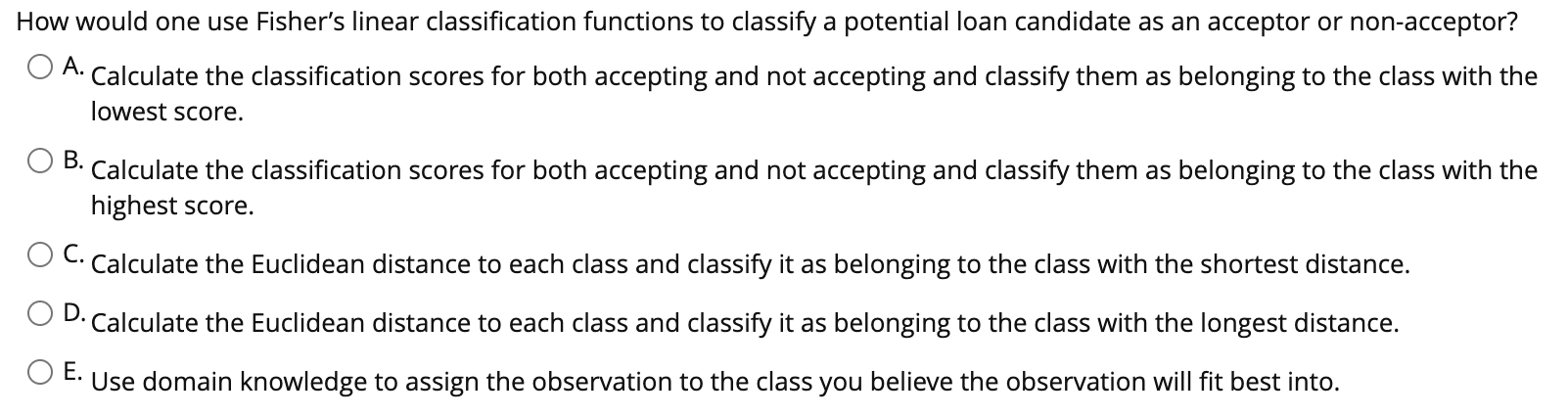 B. How would one use Fisher's linear