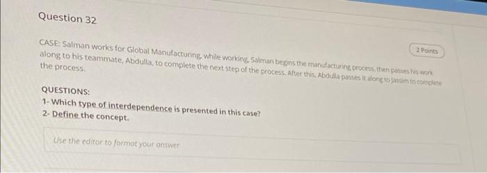 final help ! Question 32 2 points CASE: Salman